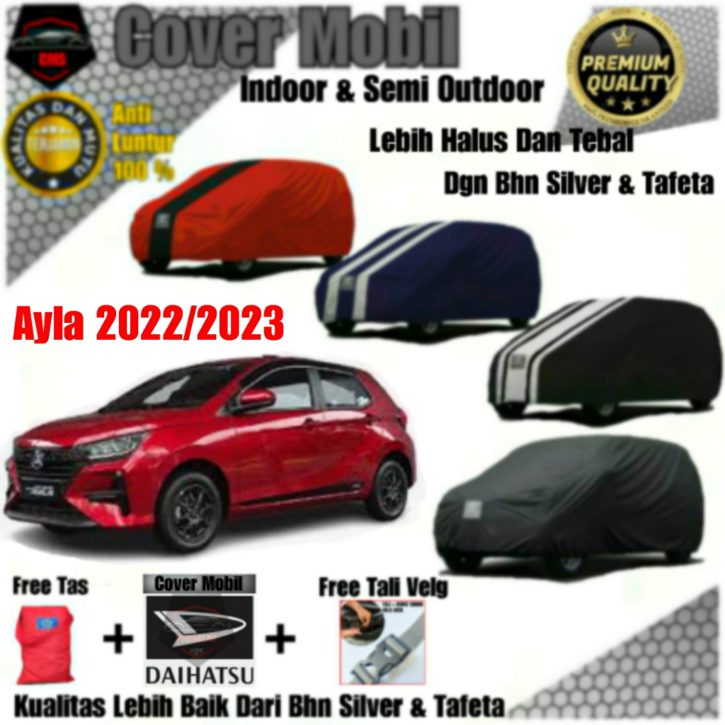 Cover Body Mobil Daihatsu Ayla Baru/ Sarung Mobil Daihatsu Ayla Baru / Selimut Mobil Daihatsu Ayla / Cover Mobil Daihatsu Ayla