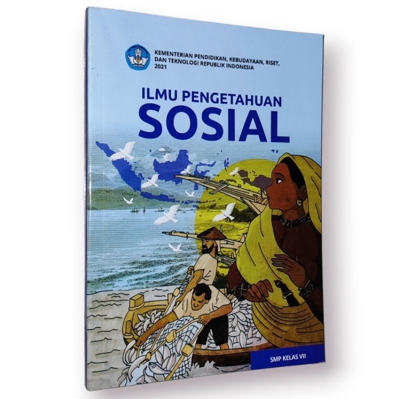 BUKU PELAJARAN ILMU PENGETAHUAN SOSIAL / IPS UNTUK SMP KELAS VII DIKNAS KURIKULUM MERDEKA