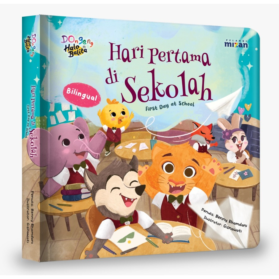 Dongeng Halo Balita : Hari Pertama Di Sekolah (Boardbook) | Bilingual -Buku Anak-anak