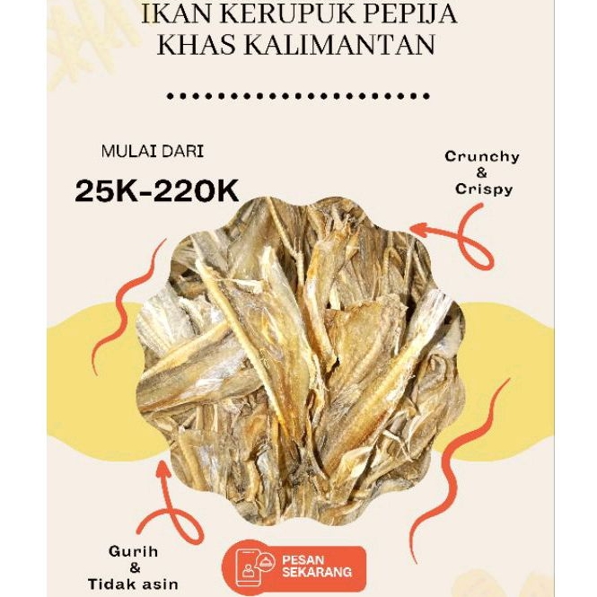 

IKAN PEPIJA KHAS KALIMANTAN (TARAKAN)