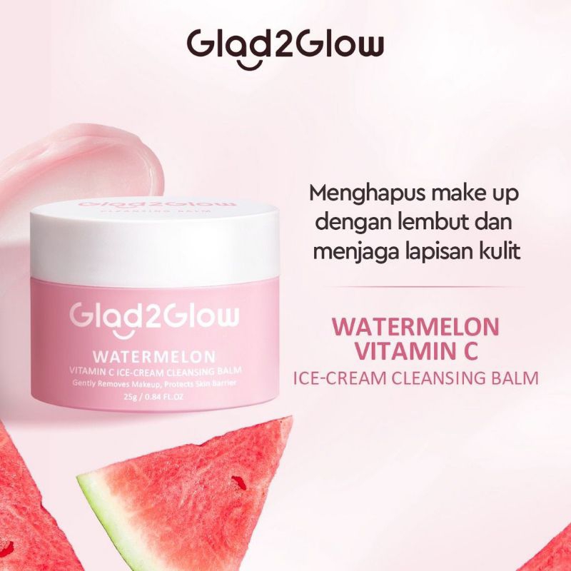 【BPOM】Glad2Glow Watermelon Vitamin C Ice-Cream Cleansing Balm 25g | Pembersih Muka Make Up Remover