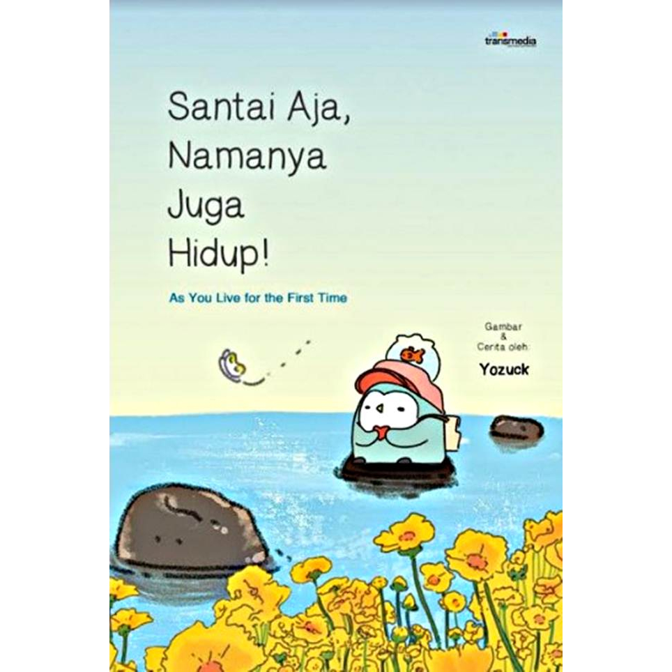 

Buku Santai aja, Namanya Juga Hidup