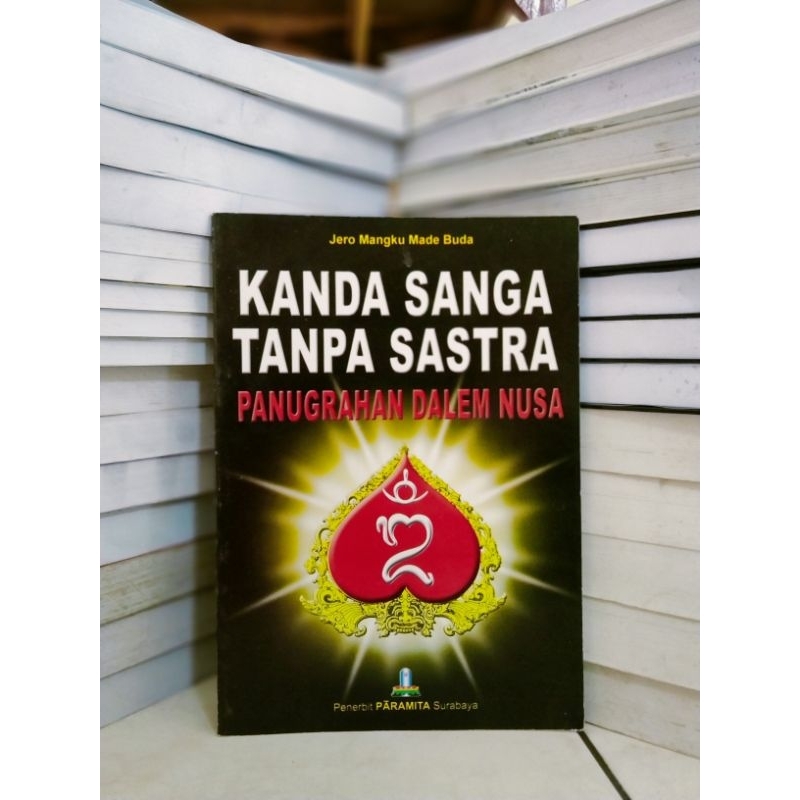 

Buku Kanda sanga tanpa sastra panugrahan dalem nusa