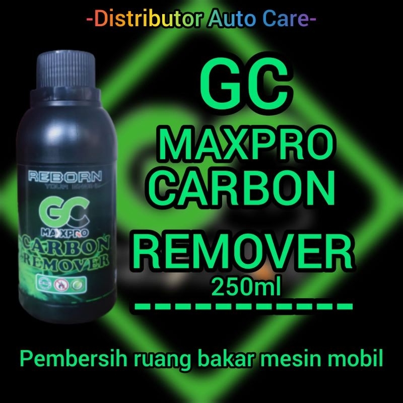 GC Maxpro Carbon Remover GC Maxpro 250 ml Cairan Gurah Mesin