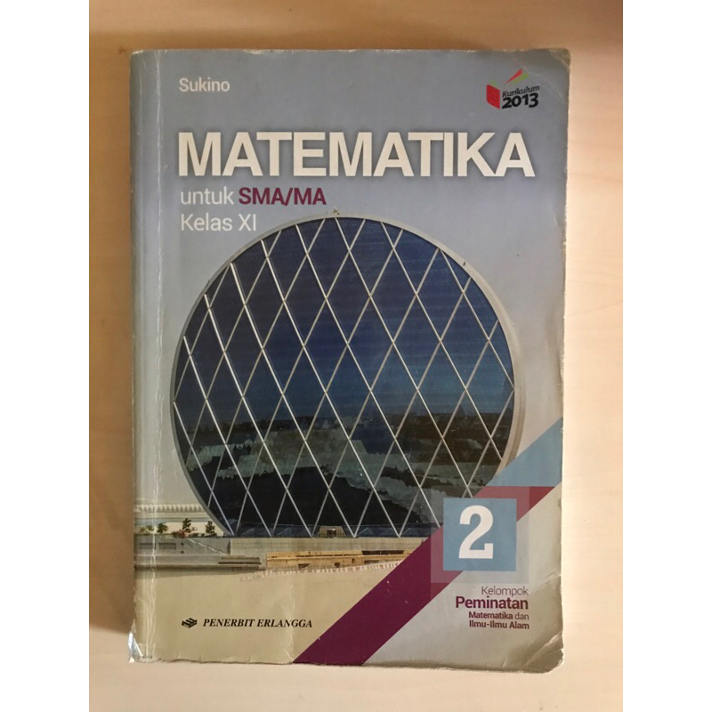 

PRELOVED BEKAS BUKU MATEMATIKA PEMINATAN SMA KLS XI K 2013 REVISI SUKINO