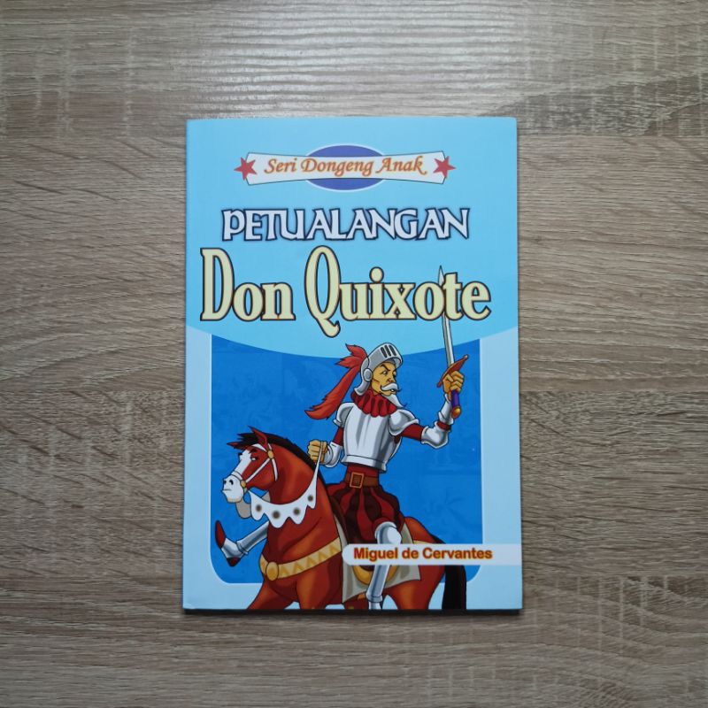 Buku Dongeng Klasik: Petualangan Don Quixote
