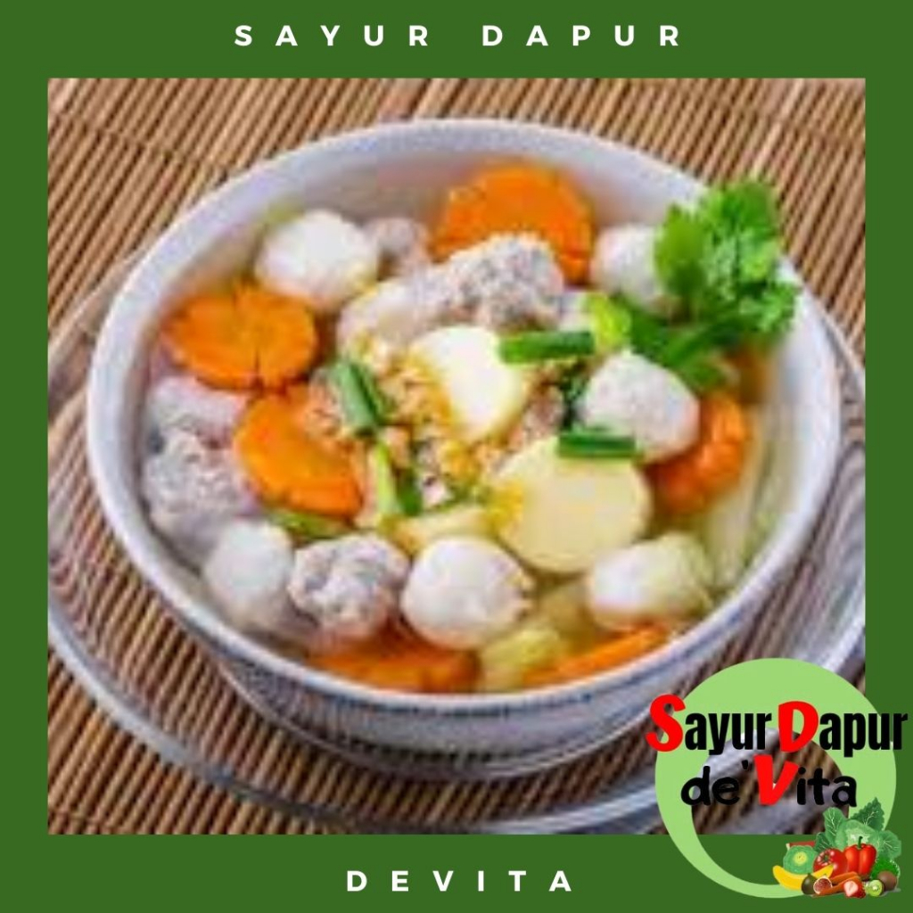 

Sayur Sop Segar Pentol daging, telur puyuh siap makan