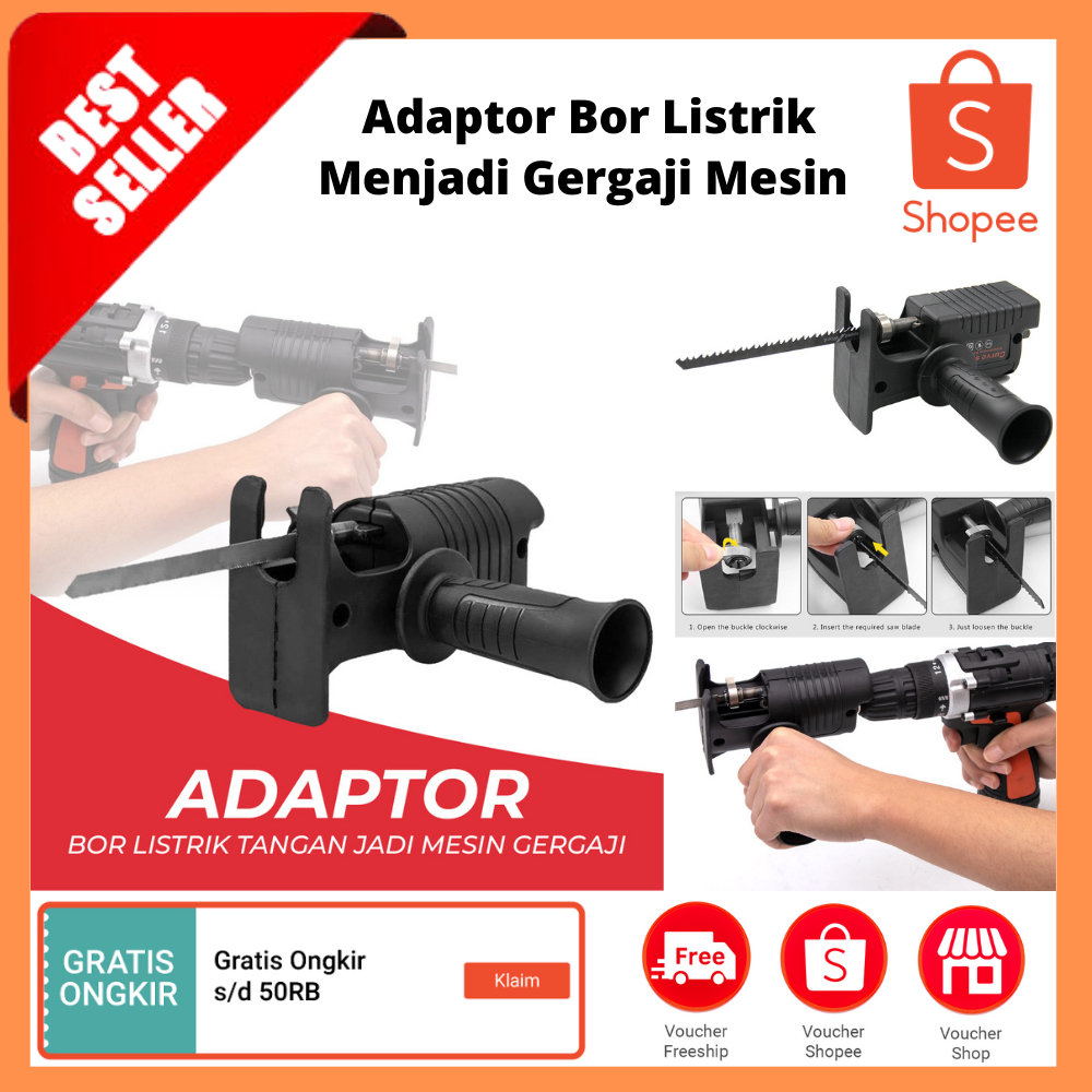 Adaptor Bor Listrik Menjadi Gergaji Mesin / Alat Pemotong Logam Kayu dengan Pisau Gergaji Adaptor Bo