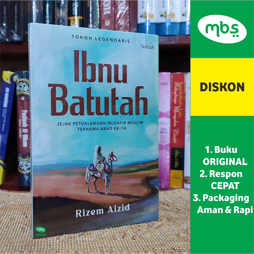 BUKU IBNU BATUTAH - Jejak Petualangan Musafir Muslim Ternama Abad Ke-14 - Rizem Aizid