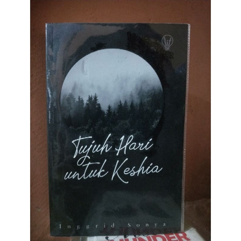 Tujuh Hari untuk Keshia by Inggrid Sonya (Preloved Original)