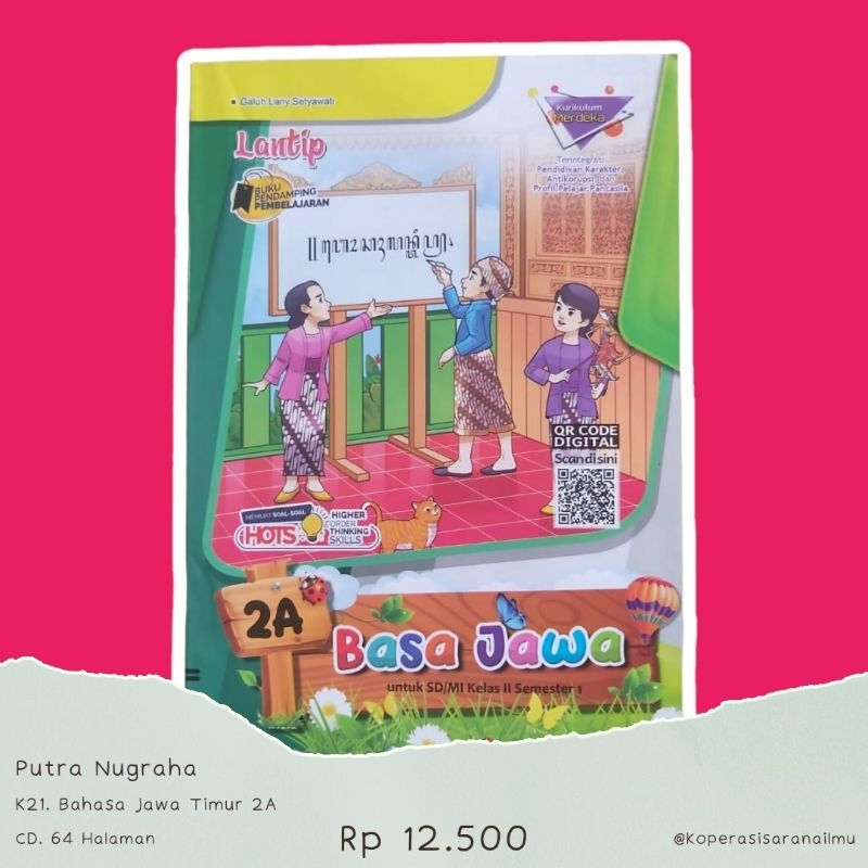 Modul Bahasa Jawa Timur Kelas 2 Kurikulum Merdeka Semester 1 SD/MI LKS Lantip Putra Nugraha