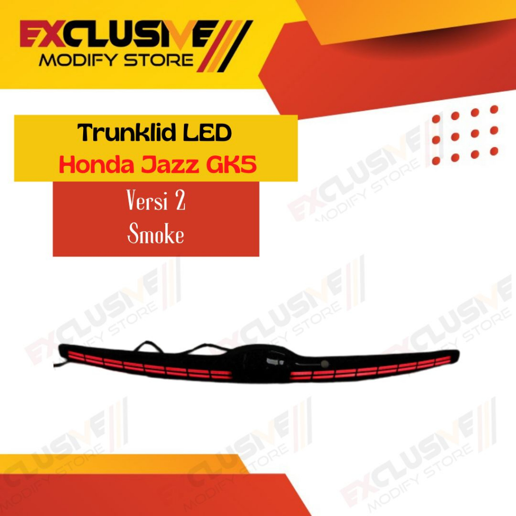 TRUNKLID LED HONDA JAZZ GK5 VERSI 2 SMOKE