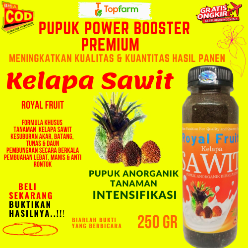 Pupuk Pelebat Buah Kelapa Sawit / Pupuk Sawit Terbaik / Pupuk Royal Fruit 250 gr / Pupuk Booster Kel