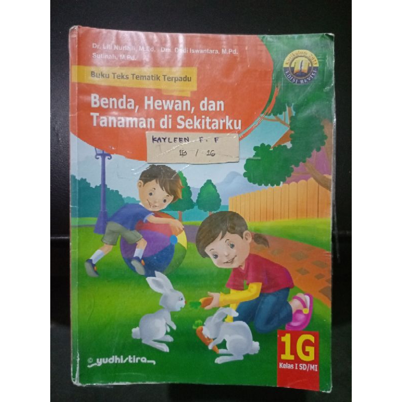 

buku tematik 1G kelas 1sd Yudhistira Benda, hewan, dan tanaman di sekitarku