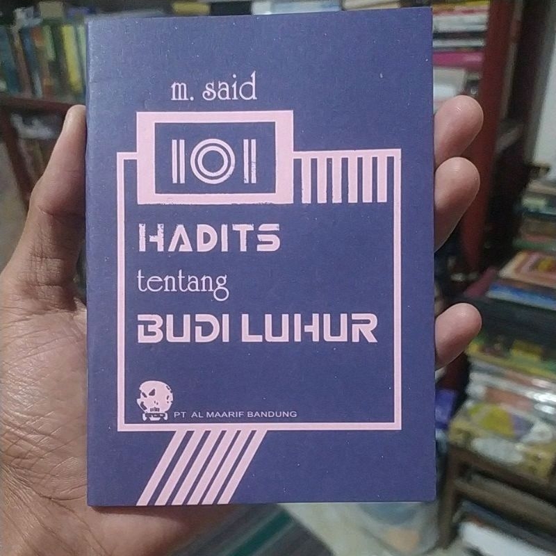 budi luhur / 101 hadist tentang budi luhur