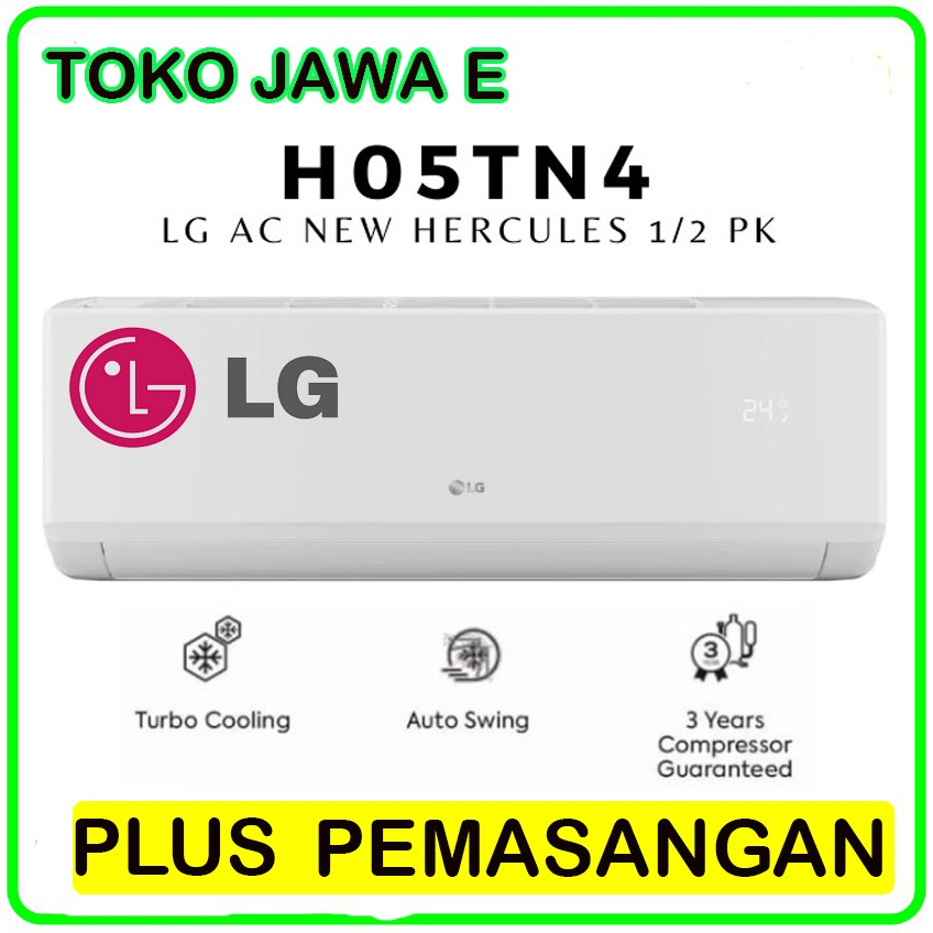 AC LG 1/2 PK + PASANG LG NEW HERCULES LG H05TN4 Turbo Cooling