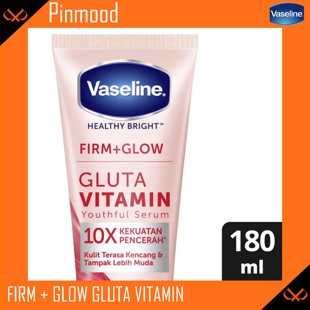 VASELINE HEALTHY BRIGHT FIRM + GLOW GLUTA VITAMIN [ 180 ML ] BODY LOTION YOUTHFUL SERUM 10X KEKUATAN