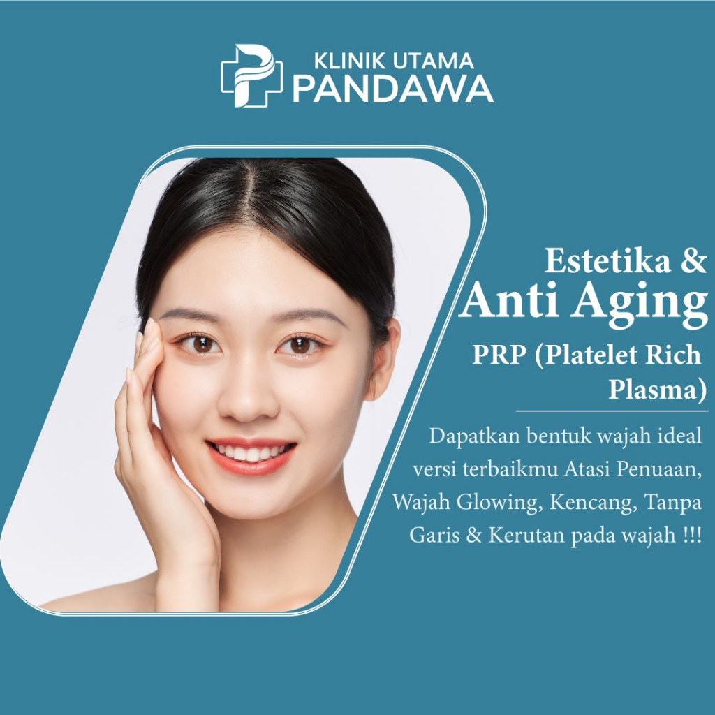 PRP (Platelet-Rich Plasma) Treatment - Menghilangkan Kerutan, Garis Halus & Bekas Jerawat Pada Wajah