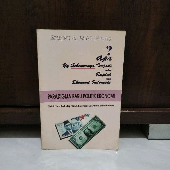 PARADIGMA BARU POLITIK EKONOMI - BENNI E. MATINDAS