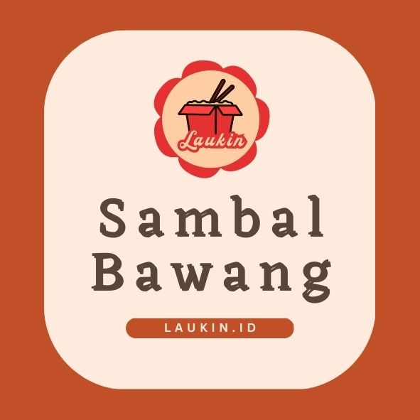 

Laukin Sambal Bawang/Sambal Sachet/Sambal Kemasan