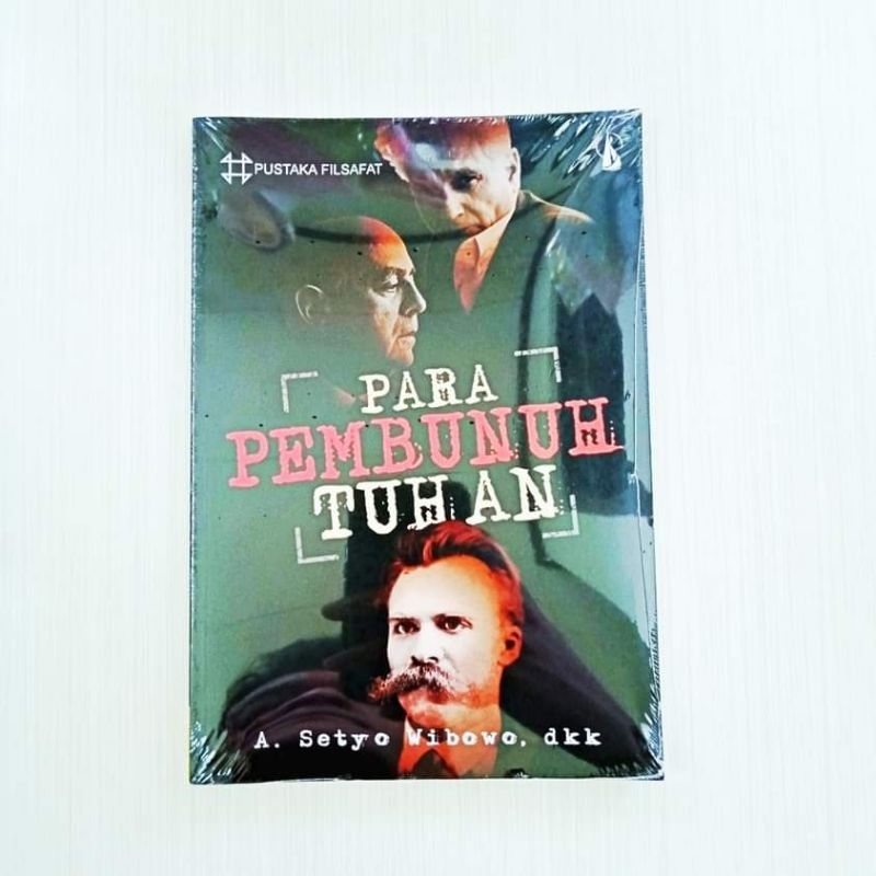 

Para Pembunuh Tuhan -- A. Setyo Wibowo, dkk.