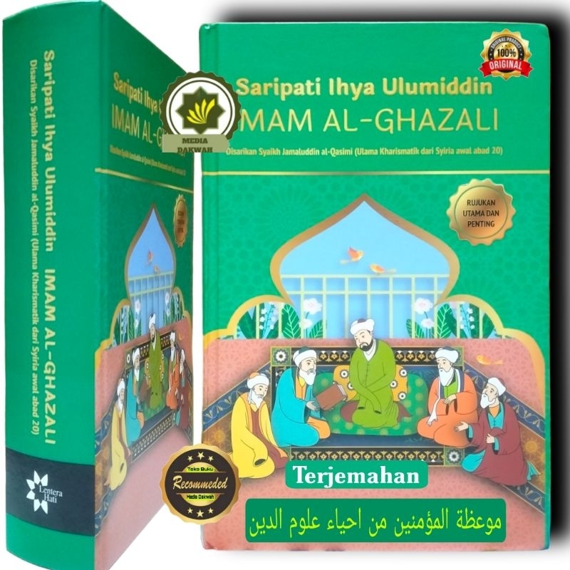 Buku SARIPATI IHYA ULUMIDDIN Imam Al-Ghazali Intisari Tasawuf Induk Tasawwuf Terjemah Kitab Mauidhat