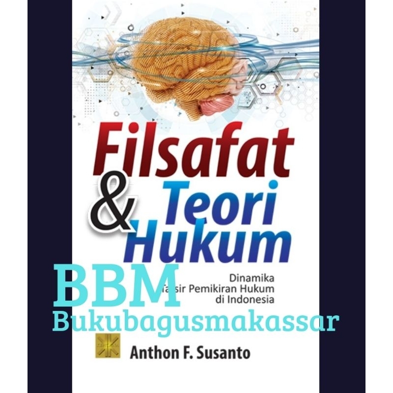 FILSAFAT DAN TEORI HUKUM