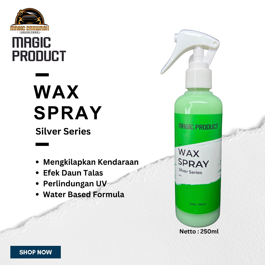 Wax Spray-Magic Product-Wax silver Series-Mengkilapkan body mobil