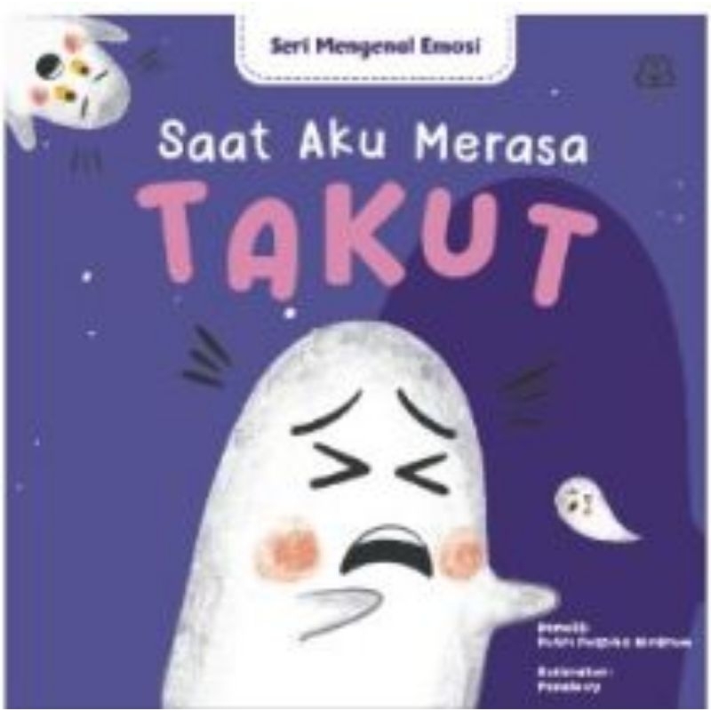 

SERI MENGENAL EMOSI: SAAT AKU MERASA TAKUT (BOARDBOOK)