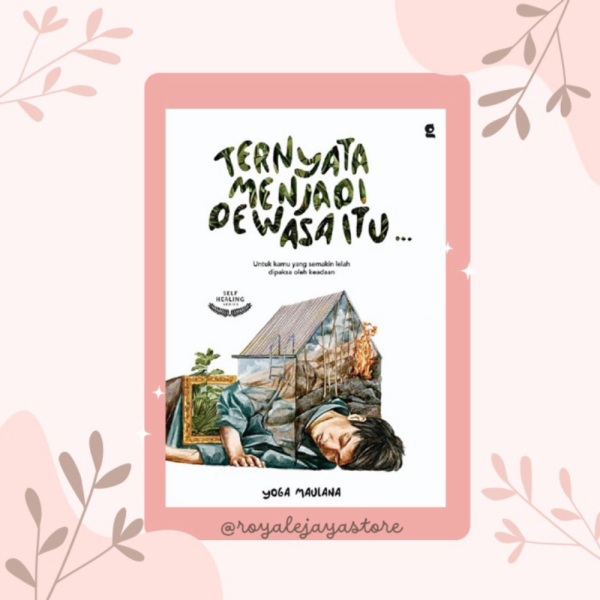 ternyata menjadi dewasa itu