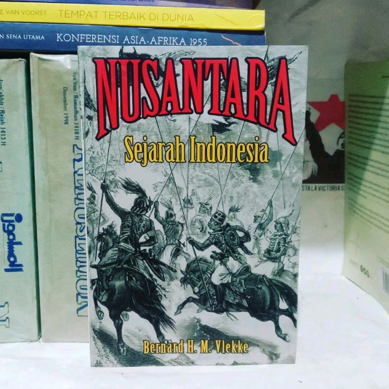 Nusantara: Sejarah Indonesia by Bernard H. M. Vlekke