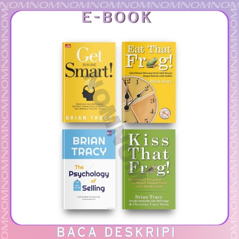

[INDONESIA] Bundle Buku Brian Tracy: The Psychology of Selling, Eat That Frog, Kiss That Frog, Get Smart,