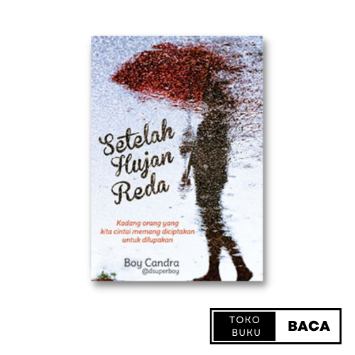 AG - Novel Setelah Hujan Reda - Boy Candra