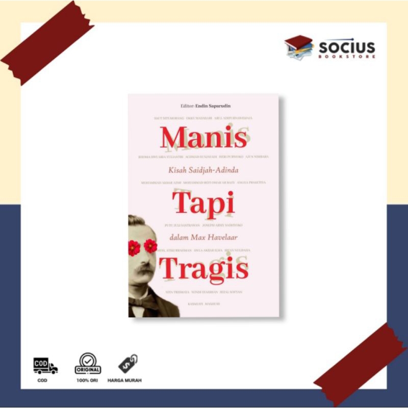 MANIS TAPI TRAGIS (Kisah Saidjah-Adinda dalam Max Havelaar)