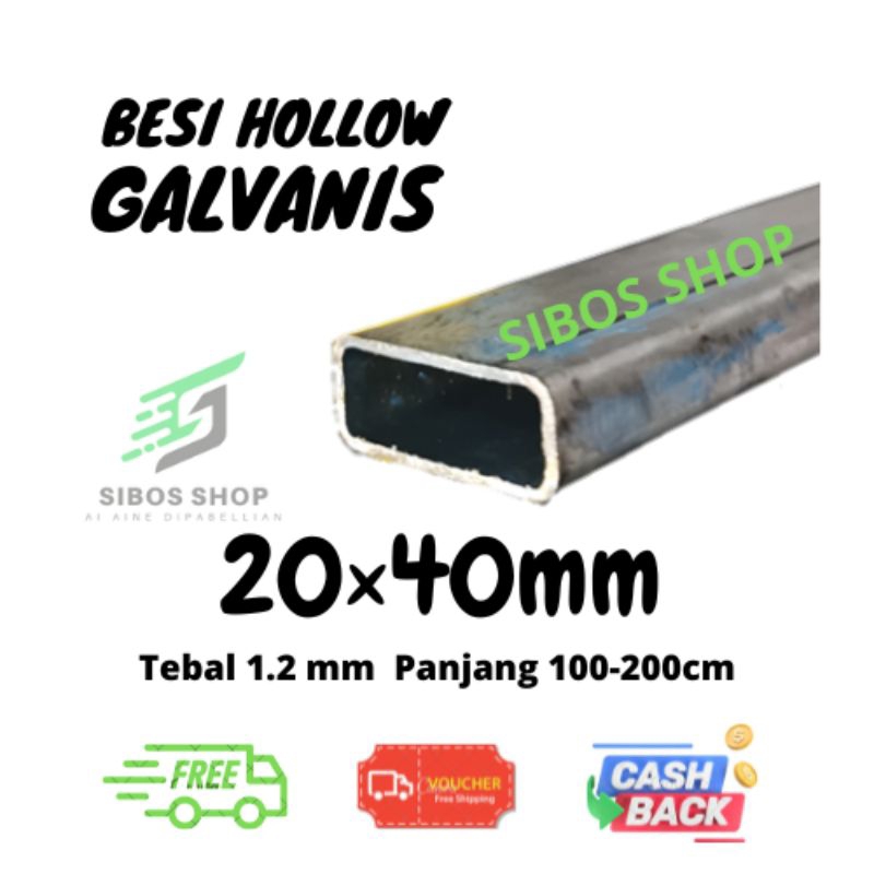 Besi Hollow Galvanis Uk FULL 20x40mm Tebal 1.2 mm Panjang 20cm - 100cm holo hollo kotak