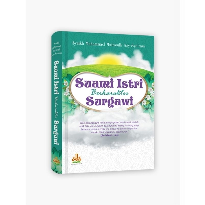 Suami Istri Berkarakter Surgawi Pustaka Al Kautsar