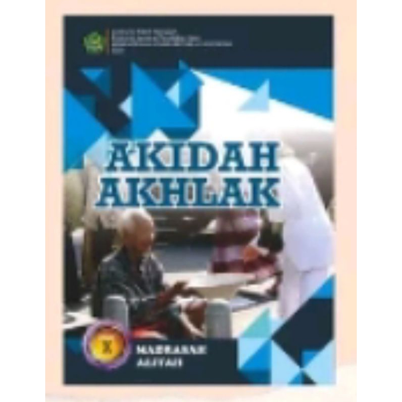 AKIDAH AKHLAK UNTUK ALIYAH KELAS 10