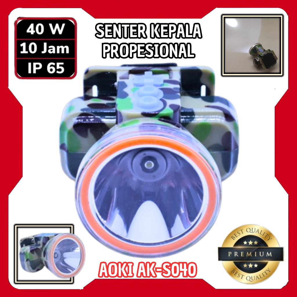 Senter Kepala / Headlamp AOKI AK-S040 40 WATT - TAHAN HINGGA 10 JAM - Senter kepala LED Super Terang