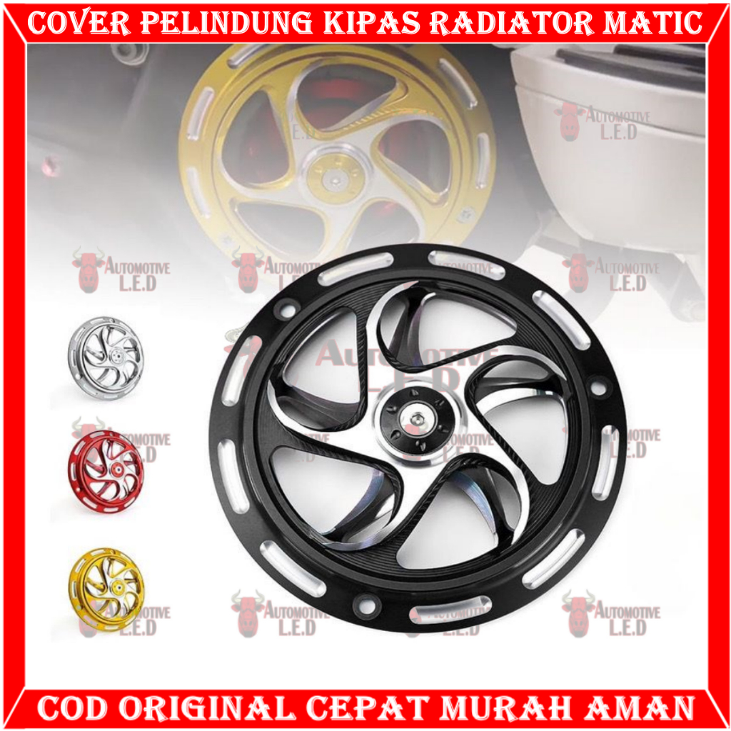 ORIGINAL COVER PELINDUNG KIPAS RADIATOR MATIC CNC MODEL SPINNER SPINER UNIVERSAL VESPA BEAT SCOOPY PCX MIO GENIO AEROX NMAX VARIO COVER TUTUP KIPAS SPINER UNIVERSAL