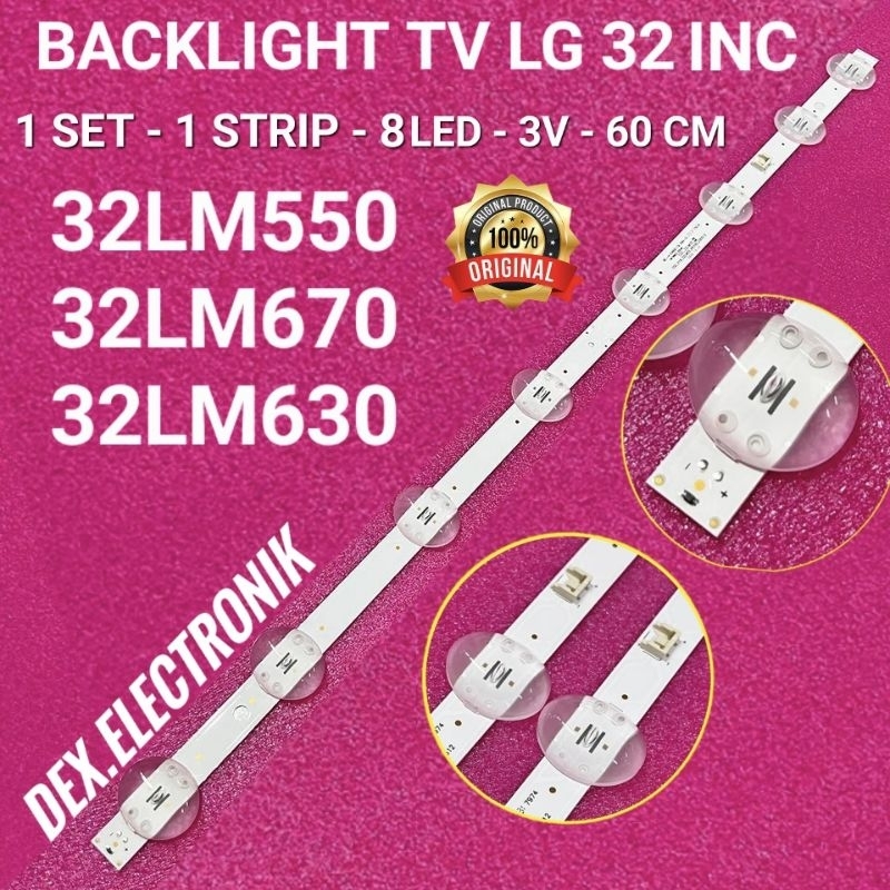 BACKLIGHT TV LG 32 LM550 32LM670 32LM630 LED BACKLIGHT TV LG 32 INCH 8 K 3 V