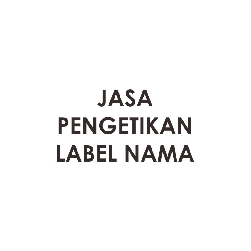 

Jasa pengetikan label nama