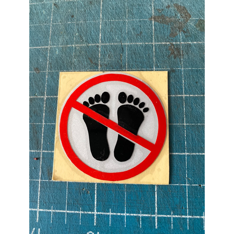 

STICKER DILARANG KAKI PUTIH REFLAGTIF