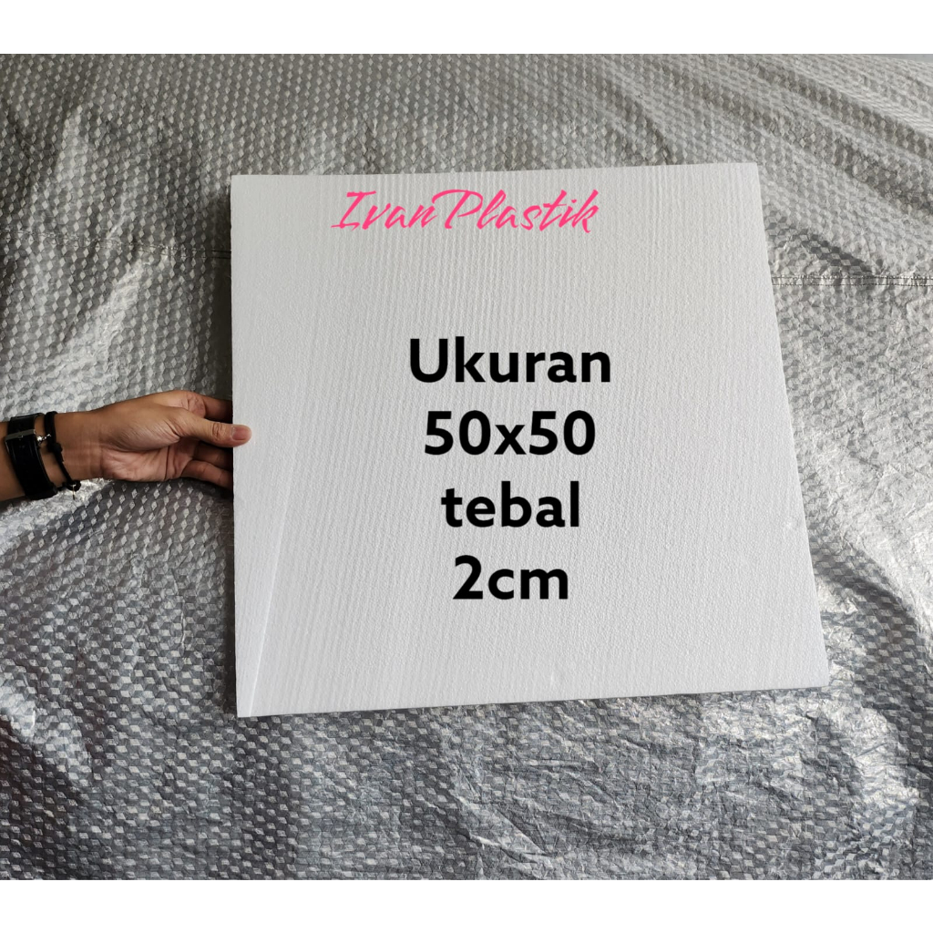 

LEMBARAN STYROFOAM 50CM X 50CM TEBAL 2CM