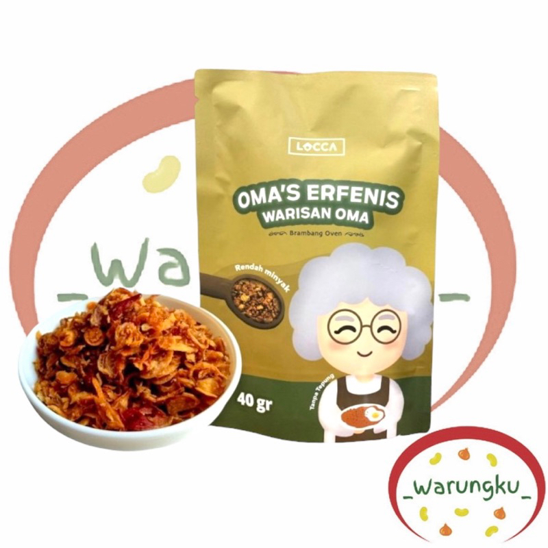 

LOCCA BAWANG GORENG 40GR OMA'S ERFENIS BRAMBANG OVEN RENDAH KALORI