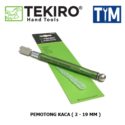 TEKIRO Pemotong Kaca / Glass Cutter ( 2 - 19 MM )