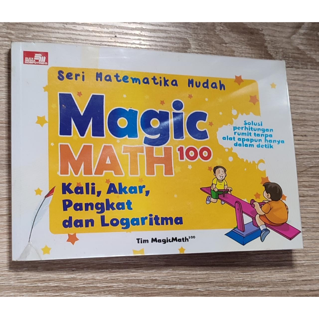 [BUKU PRELOVED] Magic Math 100 - Seri Matematika Mudah: Kali, Akar, Pangkat, dan Logaritma