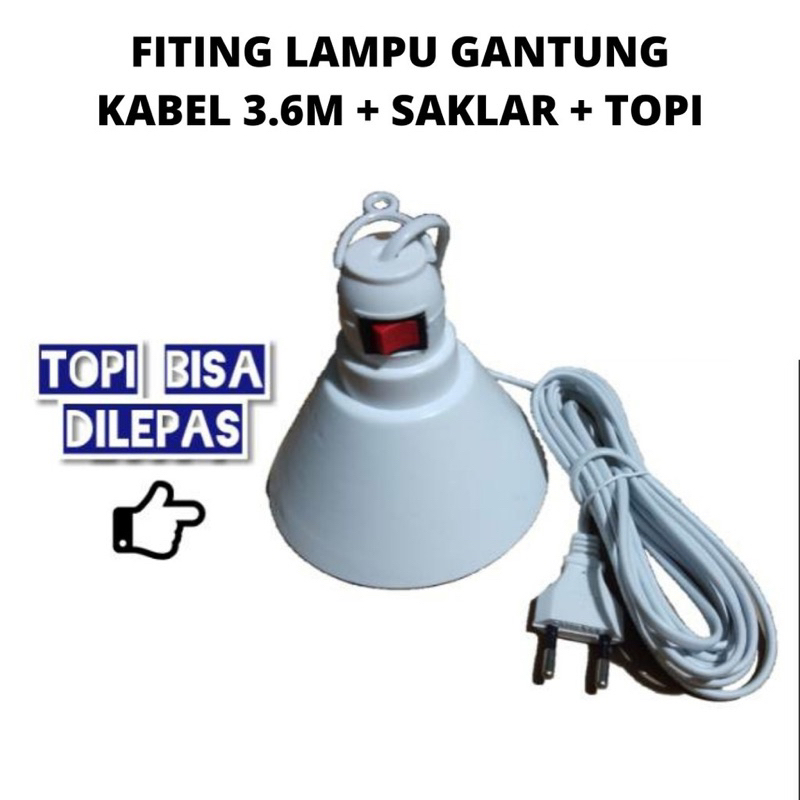 Fitting Lampu Gantung Saklar Topi + Kabel 4 Meter TOFUDA￼