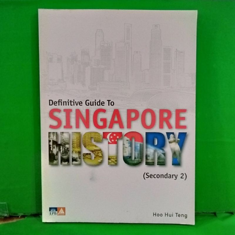 Buku definitive guide to singapore history ( secondary 2 )