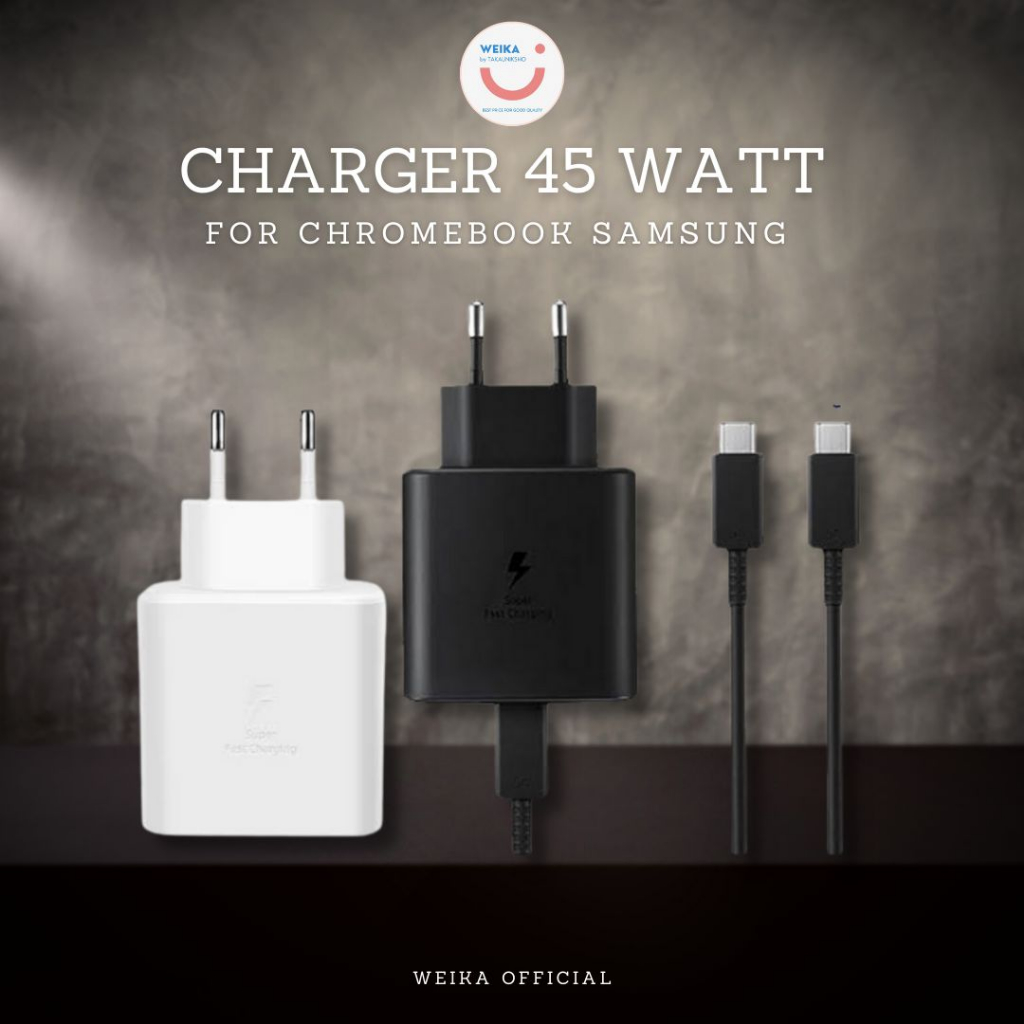 Charger CHROMEBOOK SAMSUNG 45 Watt Tipe C ( Charger Laptop SAMSUNG )
