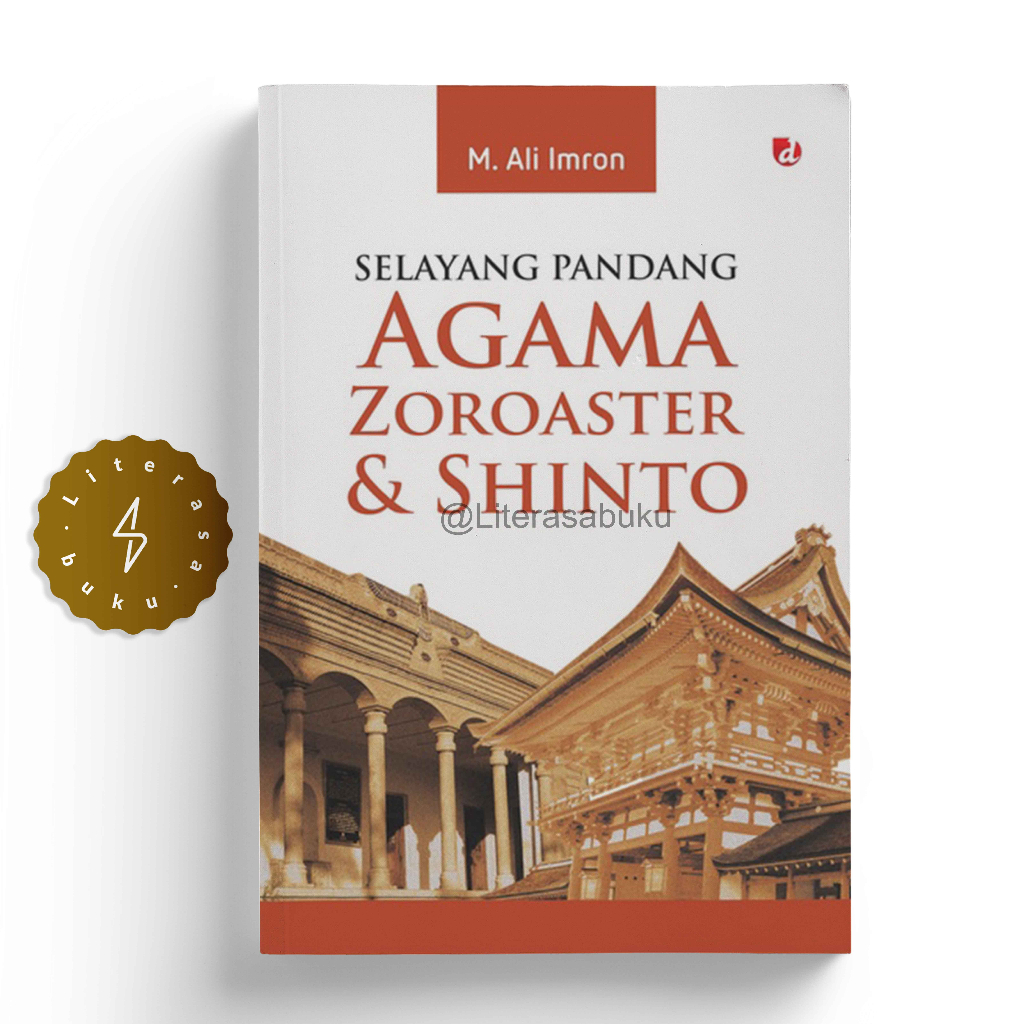 Buku Selayang Pandang Agama Zoroaster & Shinto - M. Ali Imron